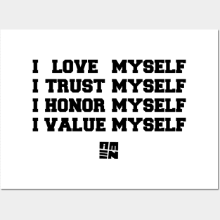 I LOVE [+ TRUST + HONOR + VALUE] MYSELF Posters and Art